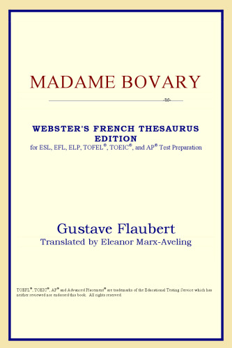 Madame Bovary (Webster's French Thesaurus Edition)
