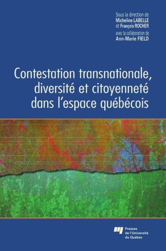 Contestation transnationale, diversité et citoyenneté dans l'espace québecois