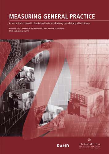 Measuring General Practice : A Demonstration Project to Develop and Test a SEt of Primary Care Clinical Quality Indicators