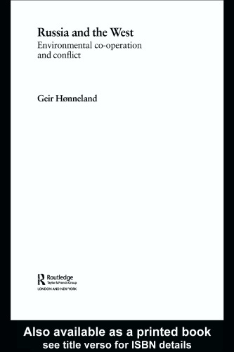 Russia and the West: Environmental Discourses in the European Arctic (Routledge Research in Environmental Politics, 3)