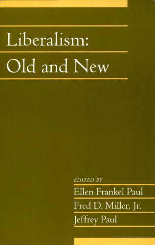 Liberalism: Old and New: Volume 24, Part 1 (Social Philosophy and Policy)