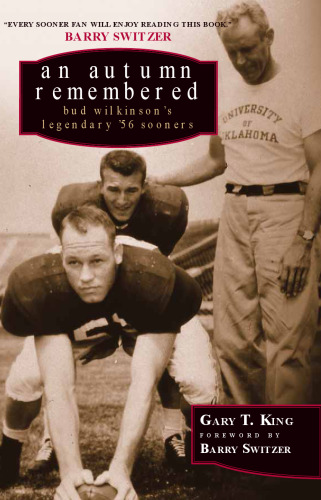 An Autumn Remembered: Bud Wilkinson's Legendary '56 Sooners