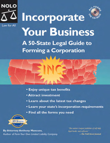 Incorporate Your Business: A 50-State Legal Guide to Forming a Corporation