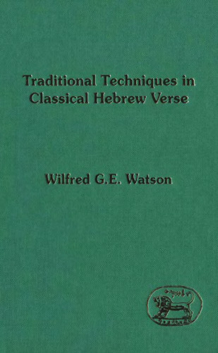 Traditional Techniques in Classical Hebrew Verse (JSOT Supplement)