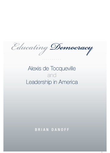 Educating Democracy: Alexis de Tocqueville and Leadership in America