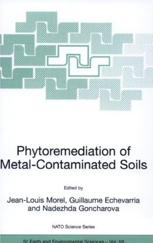 Phytoremediation of Metal-Contaminated Soils (NATO Science Series: IV: Earth and Environmental Sciences)