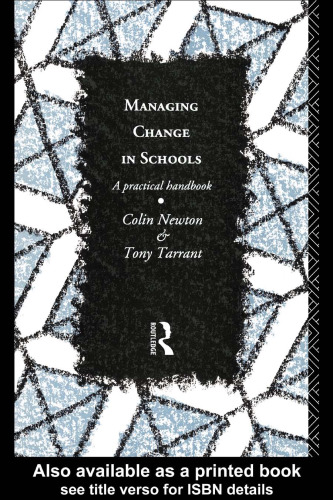 Managing Change In Schools: A Practical Handbook (Educational Management)