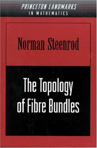 Topology of Fibre Bundles (Princeton Mathematical Series)