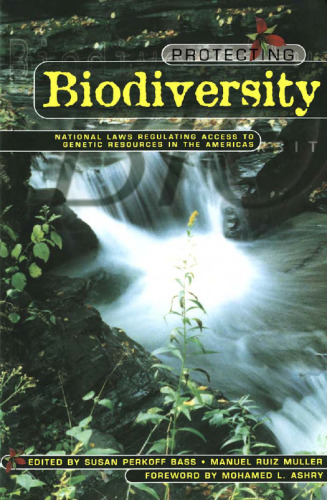 Protecting Biodiversity: National Laws Regulating Access to Genetic Resources in the Americas