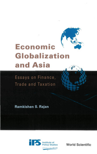 Economic Globalization and Asia: Essays on Finance, Trade and Taxation