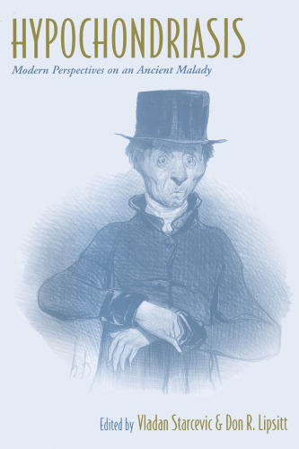 Hypochondriasis: Modern Perspectives on an Ancient Malady, 2001