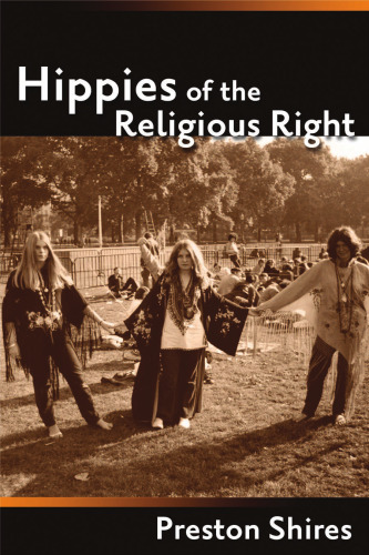 Hippies of the Religious Right: From the Countercultures of Jerry Garcia to the Subculture of Jerry Falwell