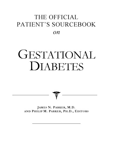 The Official Patient's Sourcebook on Gestational Diabetes