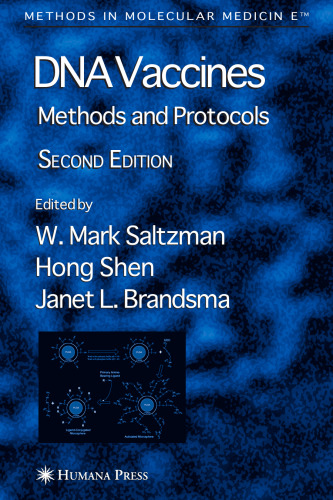 DNA Vaccines: Methods and Protocols 2nd ed (Methods in Molecular Medicine)