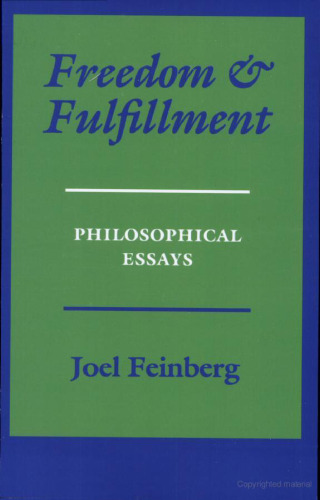 Freedom and Fulfillment: Philosophical Essays