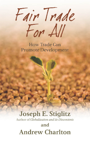 Fair Trade for All: How Trade Can Promote Development