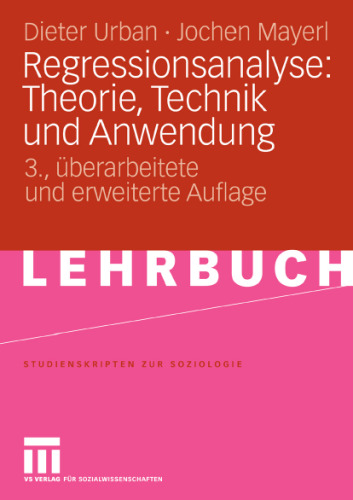 Regressionsanalyse: Theorie, Technik und Anwendung, 3. Auflage