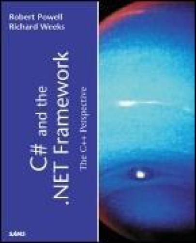 C# and the .NET Framework: The C++ Perspective