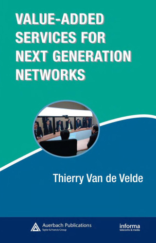 Value-Added Services for Next Generation Networks (Informa Telecoms & Media)