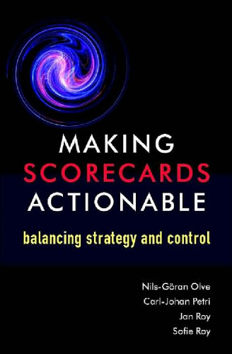 Making Scorecards Actionable : Balancing Strategy and Control