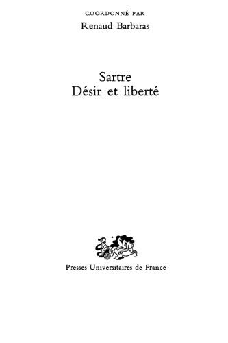 Sartre : Désir et liberté