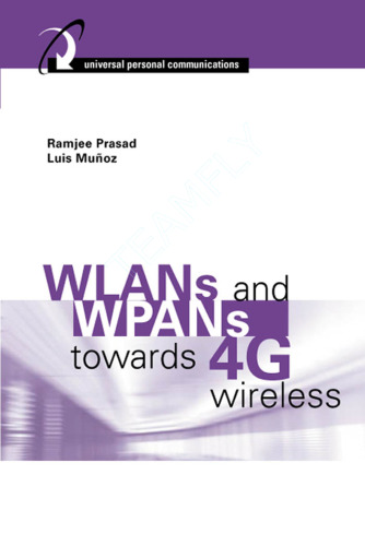 WLANs and WPANs towards 4G wireless