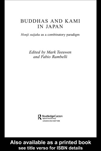Buddhas and Kami in Japan: Honji Suijaku as a Combinatory Paradigm