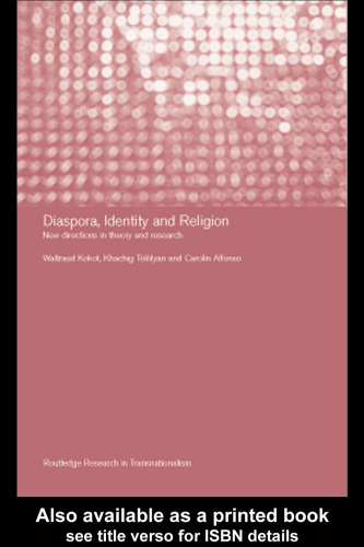 Diaspora, Identity and Religion: New Directions in Theory and Research (Transnationalism)