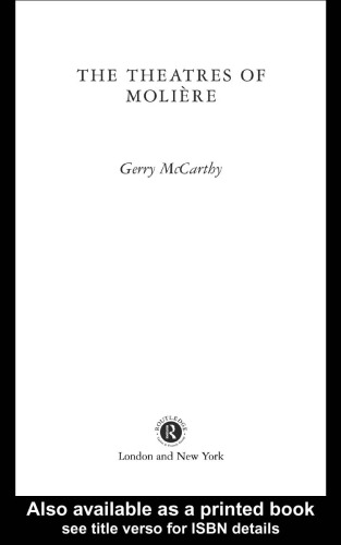 The Theatres of Moliere (Theatre Production Studies)