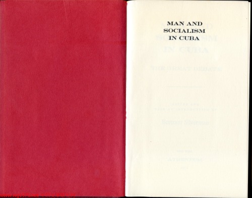 Man and Socialism in Cuba; the Great Debate