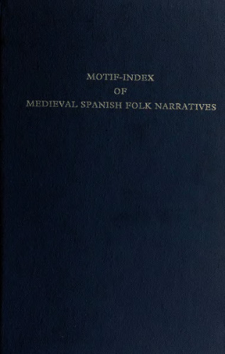 Motif-Index of Medieval Spanish Folk Narratives (Medieval and Renaissance Texts and Studies)