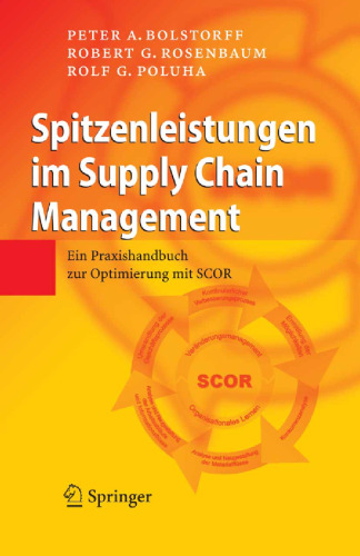 Spitzenleistungen Im Supply Chain Management: Ein Praxishandbuch zur Optimierung mit SCOR (German Edition)