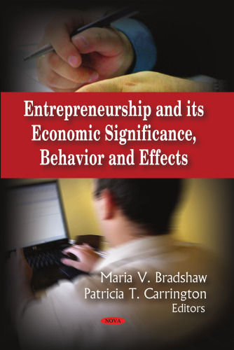 Entrepreneurship and Its Economic Significance, Behavior and Effects