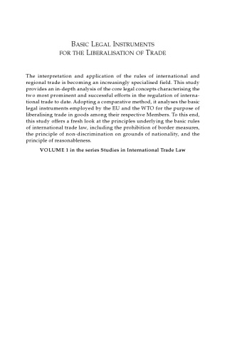 Basic Legal Instruments for the Liberalisation of Trade: A Comparative Analysis of Ec and Wto Law (Studies in International Trade Law)
