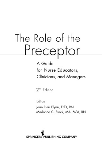 The Role of the Preceptor: A Guide for Nurse Educators, Clinicians, and Managers, 2nd Edition