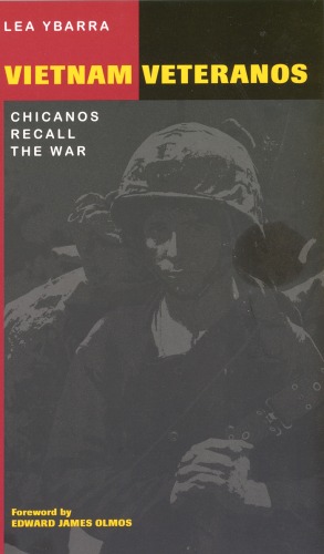 Vietnam Veteranos: Chicanos Recall the War