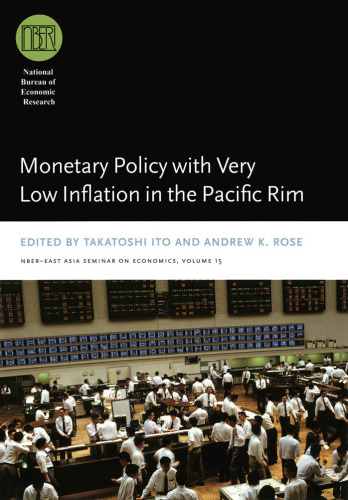 Monetary Policy with Very Low Inflation in the Pacific Rim (National Bureau of Economic Research-East Asia Seminar on Economics)