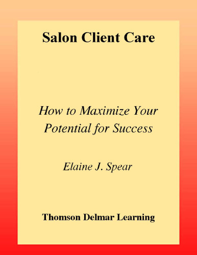 Salon Client Care: How to Maximize Your Potential for Success