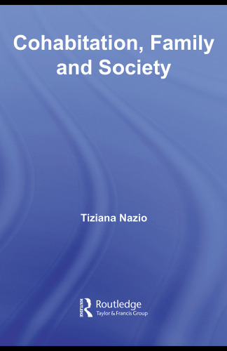 Cohabitation, Family & Society: European Experiences (Routledge Advances in Sociology)