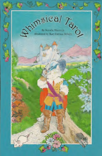 The Whimsical Tarot: A Deck for Children and the Young at Heart