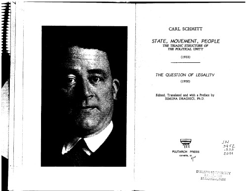 State, Movement, People: The Triadic Structure of the Political Unity, 1933 : The Question of Legality, 1950