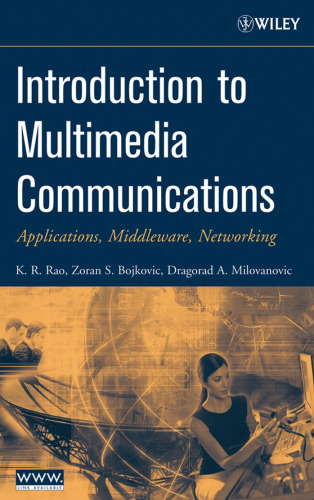 Introduction to Multimedia Communications: Applications, Middleware, Networking