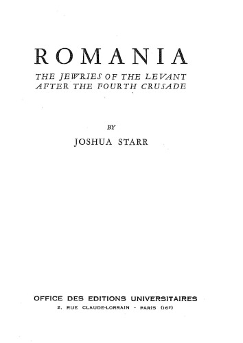 Romania: The Jewries of the Levant after the Fourth Crusade