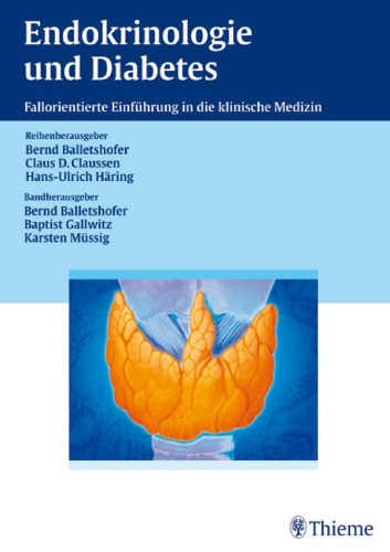 Endokrinologie und Diabetes (Fallorientierte Einführung in die klinische Medizin, Band 2)