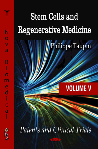 Stem Cells and Regenerative Medicine: Patents and Clinical Trials (Stem Cells - Laboratory and Clinical Research Series)