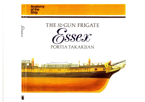 The 32-Gun Frigate Essex (Anatomy of the Ship)