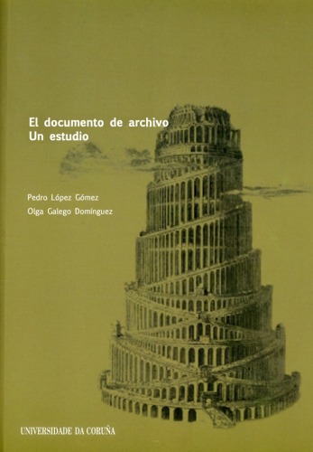 El documento de archivo : un estudio (Volume 126 of Monografías)