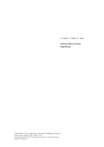 Chemical Micro Process Engineering: Fundamentals, Modelling and Reactions