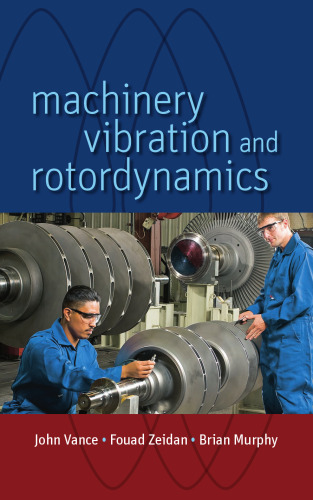 Machinery Vibration and Rotordynamics