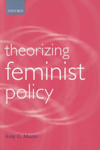 Theorizing Feminist Policy (Gender and Politics Series)
